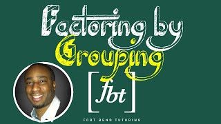 Factoring by Grouping fbt [upl. by Robinett613]