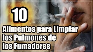 Top 10 Alimentos para Limpiar los Pulmones de los Fumadores ¡Mejora tu Salud Respiratoria [upl. by Nataniel975]