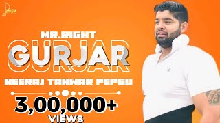 Gurjar FULL SONG  Latest Punjabi Song 2020  Mr Right  Rommy  Neeraj Bhai Pepsu  Miss you [upl. by Bordy]