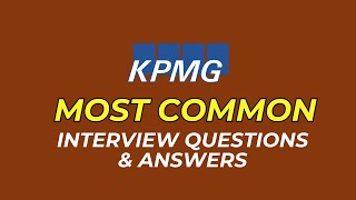 KPMG Interview Questions and Answers for 2024 [upl. by Stubstad]