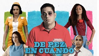 De pez en cuando  2014  película dominicana completa [upl. by Koo552]