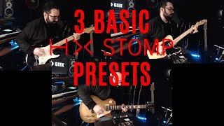 3 Basic Presets for the Line 6 HX Stomp  Strat Tele amp Les Paul [upl. by Shaum]