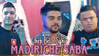 Cheb Bello Sghir 2024  Video Music  Madiriche Saba  ماديريش سبا  Vs Halawa [upl. by Sirtaeb259]