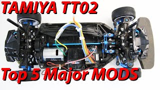 TAMIYA TT02  TOP5 MAJOR MODS YOU NEED [upl. by Nelyag]