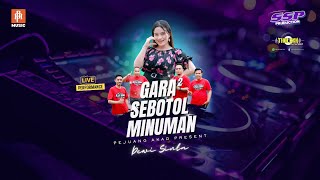 DEWI SINTA  GARA GARA SEBOTOL MINUMAN  SSP PRODUCTION [upl. by Ocirema]