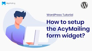 How to setup the AcyMailing form widget  WordPress AcyMailing Tutorial [upl. by Noffets493]