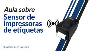 Aula sobre sensor de Impressora de Etiquetas [upl. by Stanly535]