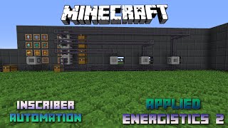 Inscriber Automation 📀 Minecraft Applied Energistics Tutorial 📀 English 📀 Minecraft [upl. by Mayda]