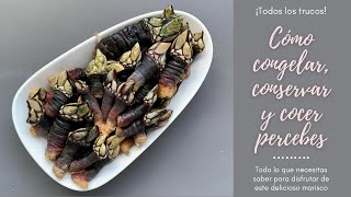 Cómo CONGELAR CONSERVAR Y COCER PERCEBES ¡Todo lo que necesitas saber🥰 [upl. by Naegem]