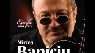 Mircea Baniciu  Scrisoare de bun ramas [upl. by Nos63]