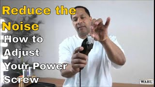 WAHL How To Adjust Your Power Screw [upl. by Lucretia716]