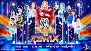 Phát sóng trực tiếp  Đại Nhạc Hội Tiger Remix TPHCM 2023 [upl. by Fae469]