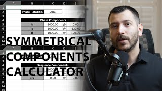 Symmetrical Components Calculator  Phase to Sequence and Sequence to Phase Components Conversion [upl. by Nnaeel249]