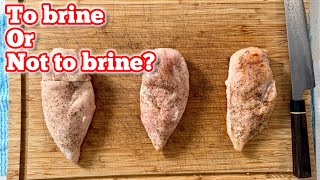 Do you need to brine chicken [upl. by Noroj]