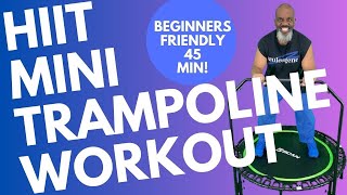 45Minute Mini Trampoline HIIT Workout for Beginners amp Seniors  Stretching and Standing Abs [upl. by Isawk244]