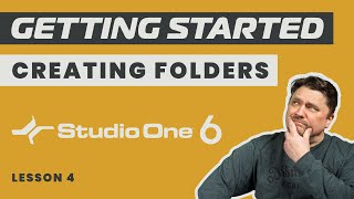 How to Create Folders in Studio One 6  Lesson 4 [upl. by Fagen]