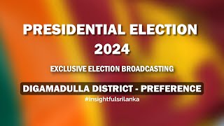 Digamadulla District  Preference Vote Results  Presidential Election 2024 [upl. by Nireil]