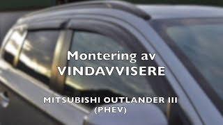 Montering av vindavvisere  Mitsubishi Outlander III PHEV [upl. by Itsyrc732]