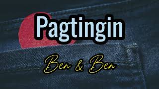 Pagtingin Lyrics  Ben amp Ben [upl. by Ijuy297]