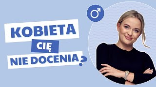 Kobieta Cię nie docenia [upl. by Notniv]