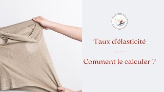 Comment calculer le taux délasticité de son tissu [upl. by Oicram]