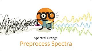 Spectral Orange Preprocess [upl. by Dlonyar]