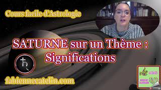 ✔️COURS FACILE D’ASTROLOGIE  SATURNE dans un thème  significations✔️ [upl. by Asilef378]