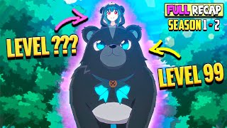 🐻A Level 1 Girl Gets a Bear Costume that Makes her Level 999 instantly💎 Kuma Kuma bear All Seasons [upl. by Nanreh790]