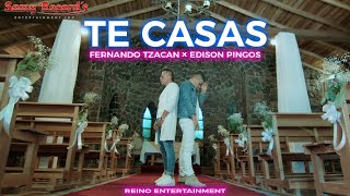 TE CASAS  Fernando Tzacan Feat Edison Pingos Video Oficial [upl. by Halsey]