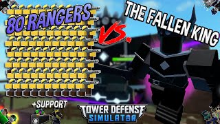 80 RANGERS VS THE FALLEN KING Tower Defense Simulator  ROBLOX [upl. by Stoeber]