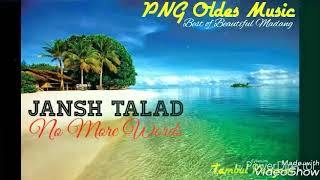 Jansh Talad  No More Words 2017 PNG oldest Music [upl. by Orvan]