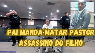 ðŸ”´ðŸŽ¥PAI ACERTO DE CONTAS PAGOU PRA MATAR O ASSASSINO DO FILHO [upl. by Hervey]