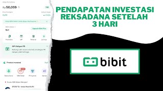 Chek Pendapatan Setelah 3 Hari Investasi Reksadana di Aplikasi Bibit [upl. by Ogg]