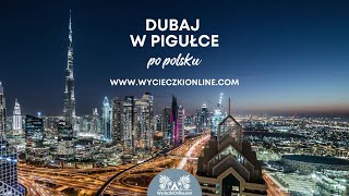 Dubaj w pigułce po polsku  top 10 atrakcji w Dubaju [upl. by Pickford182]