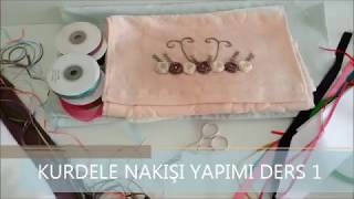 Kurdele Nakışı YapımıYeni başlayanlar için Kurdele nakışı yapımıDERS 1 [upl. by Eddra]