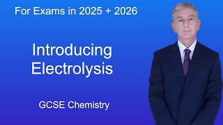 GCSE Chemistry Revision quotIntroducing Electrolysisquot [upl. by Beora]