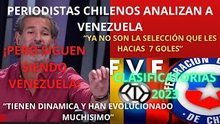 VENEZUELA VS CHILE PREVIA DE PERIODISTAS CHILENOS CLASIFICATORIAS MUNDIAL 2026 [upl. by Turro338]