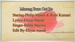 Marang buru cot re new santali song 2018 [upl. by Tera]