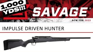 Savage Impulse Driven Hunter  To 1000 Yards [upl. by Padraic575]