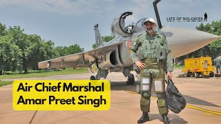 Air Chief Marshal Amar Preet Singh [upl. by Byrdie]