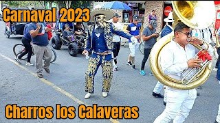 Carnaval Colonia Ancon 2023  Charros Los Calaveras [upl. by Ahtanoj7]