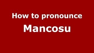 How to pronounce Mancosu ItalianItaly  PronounceNamescom [upl. by Sedgewake]