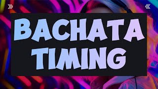 🎧 Find the Bachata Rhythm Counting timing amp Beat Song [upl. by Neztnaj]