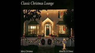 DJ Dimsa  Classic Christmas  Lounge Mix [upl. by Nelrah]