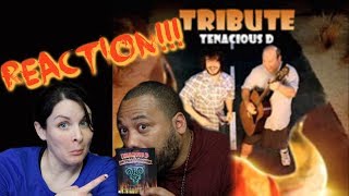 Tenacious D Tribute Reaction [upl. by Yawnoc]