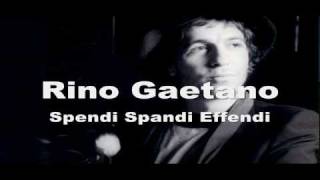 Rino Gaetano  Spendi Spandi Effendi [upl. by Constance128]