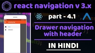 41  Drawer navigation with header  React Navigation v 3x  react native tutorials in hindi [upl. by Aelber]