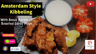 Amsterdam Style Kibbeling with Roasted Garlic Mayo sauce [upl. by Oruasi479]