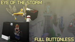 Eye of the Storm FULL BUTTONLESSAll 7 shortcuts August 2024 Highlight  Crazy  FE2  Roblox [upl. by Xenia430]