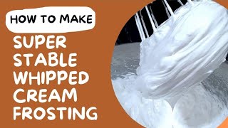 Super Stable Whipped Cream Frosting Recipe [upl. by Cheri]